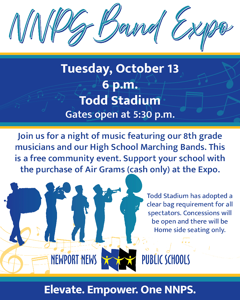 NNPS Band Expo, Tuesday, October 13, 6 p.m., at Todd Stadium! Elevate. Empower. One NNPS.
