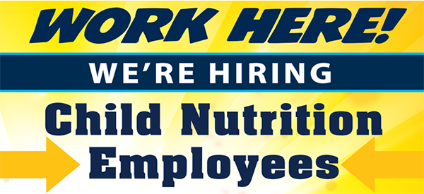 Hiring Child Nutrition Employees