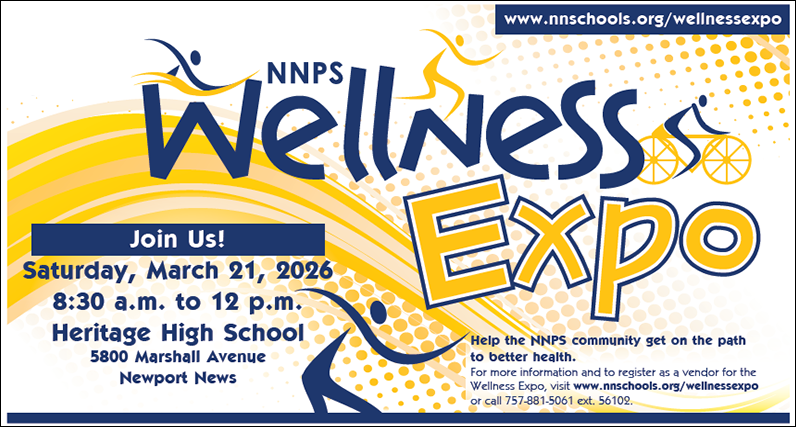 NNPS Wellness Expo, Saturday, March 21, 2026, 8:30 a.m. to 12 p.m., Heritage High School, 5800 Marshall Avenue, Newport News